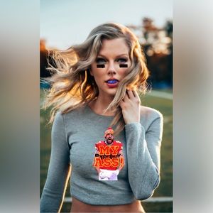 Chiefs NFL Travis Kelce Taylor Swift - Burrowhead My Ass! Women’s Grey Tee NWT